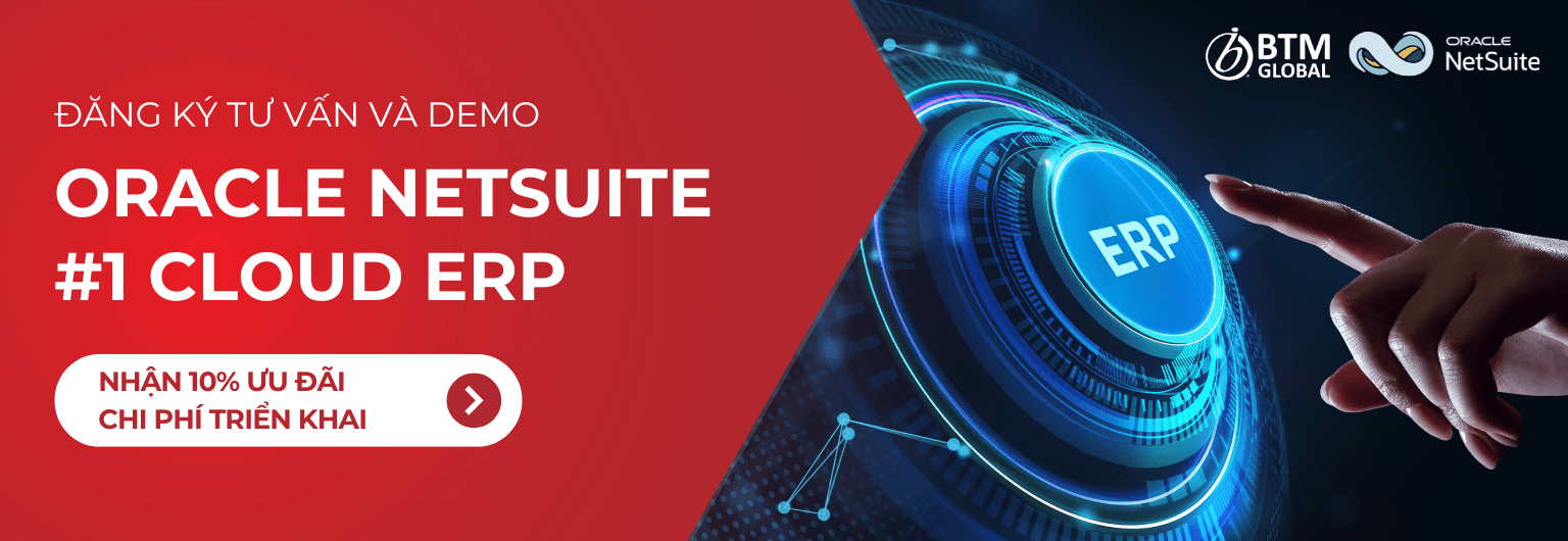 Chi phí triển khai Oracle NetSuite ERP gồm những gì? 3 nhóm chi phí chính của dự án ERP 2 dang-ky-demo-va-tu-van-chi-phi-trien-khai-oracle-netsuite-erp