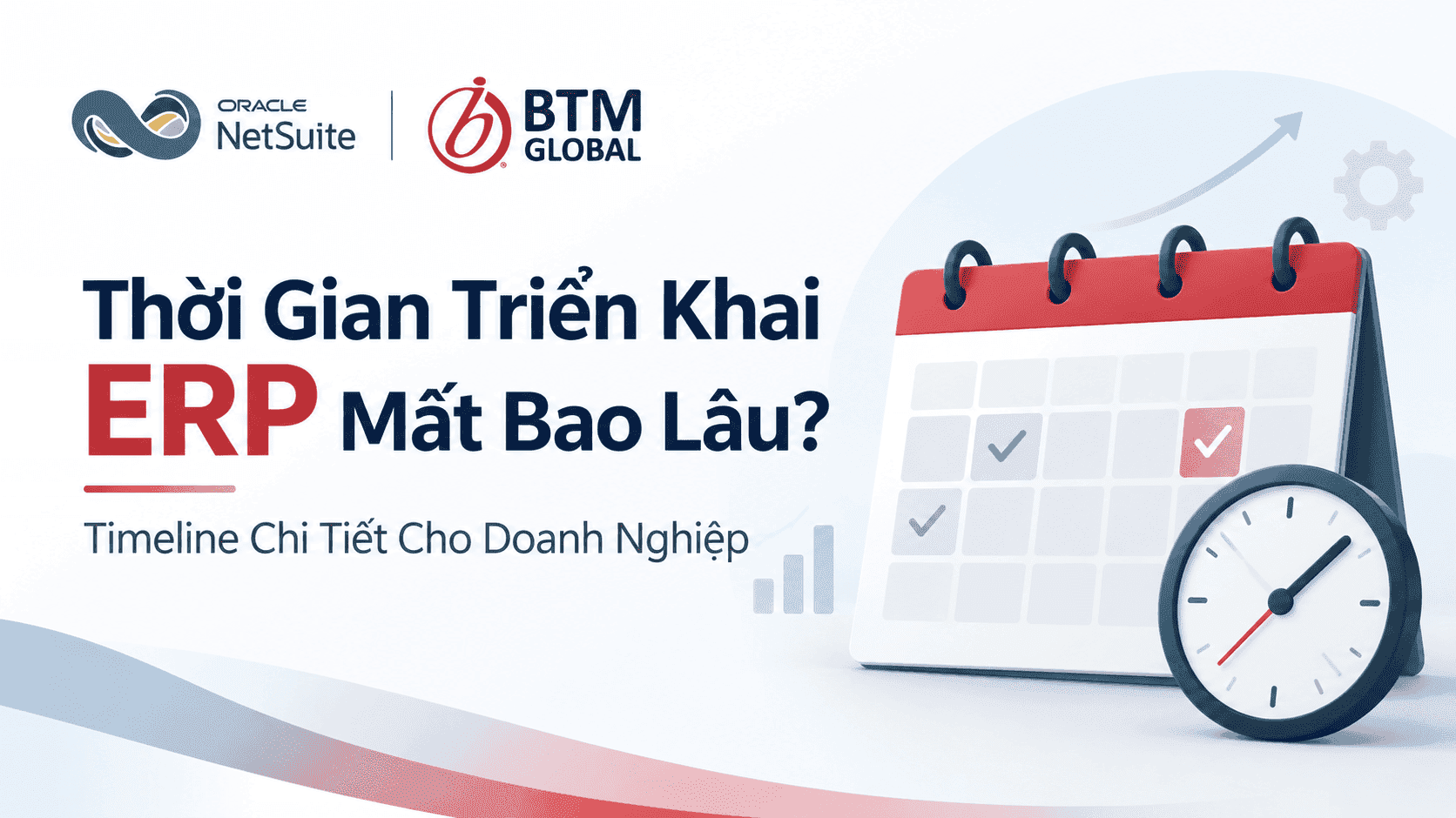 Thời gian triển khai ERP mất bao lâu